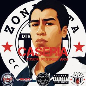 Caseria (feat. Street Arm) (Explicit)