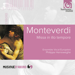 Monteverdi: Missa da cappella a sei voci “In illo tempore" & Messa a quattro voci da cappella