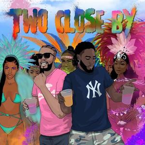 Two Close By (feat. Javi Global) (Explicit)