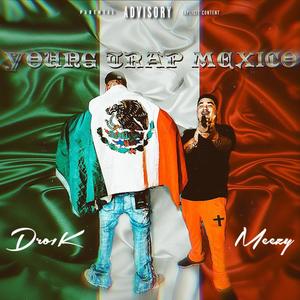 Young Trap Mexico (feat. Meezy) (Explicit)