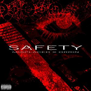 SAFETY (feat. Orrin) (Explicit)