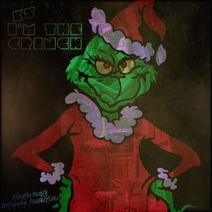 I'm The Grinch (feat. Kingteo1nonly)