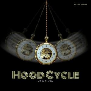 Hood Cycle (feat. Tru' Me)