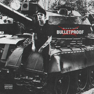 Bulletproof(Prod. by .moontalk x XEROGI) (Explicit)