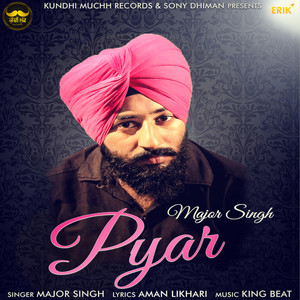 Pyar By Major Singh Ft. King Beat