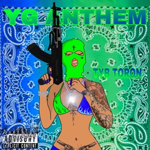 YG Anthem (Explicit)