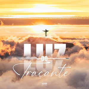 Luz do Traçante (Explicit)