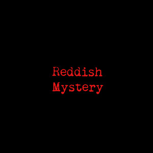 Reddish Mystery