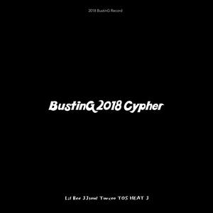 BustinG Cypher 2018