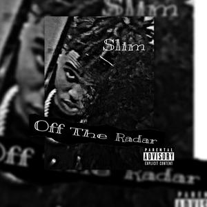 Off The Radar (Explicit)