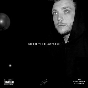 Before the Champagne (Explicit)