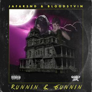 Runnin & Gunnin (Explicit)
