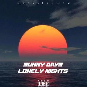 Sunny Days, Lonely Nights (Explicit)