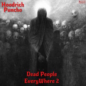 Dead People Everywhere 2 (Explicit)