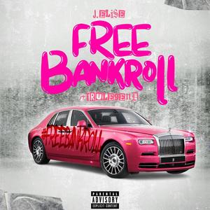 FREE BANKROLL (feat. Trulegend) (Explicit)