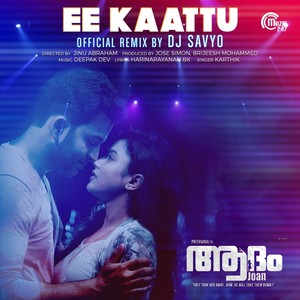 Ee Kaattu (Remix)