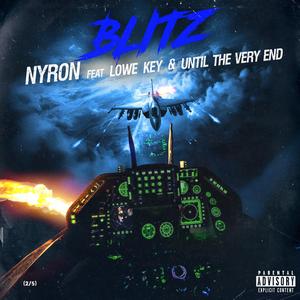 Blitz (feat. Until The Very End & Lowe Key) [Explicit]