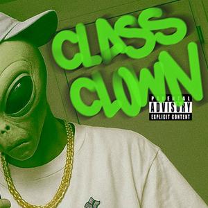 CLASS CLOWN (Explicit)