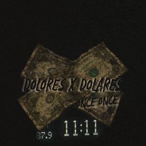 Dolores x Dolares