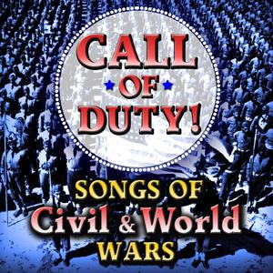 Call Of Duty - Songs Of Civil & World Wars