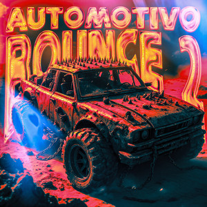 AUTOMOTIVO BOUNCE 2 (SUPER SLOWED) (Explicit)