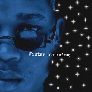 Winter Is Coming (Explicit)
