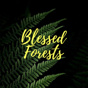 Blessed Forests