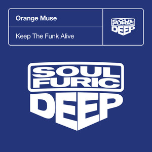 Orange Muse - Keep The Funk Alive (Retweaked Mix)
