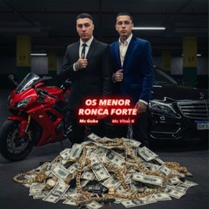 OS MENOR RONCA FORTE (Explicit)