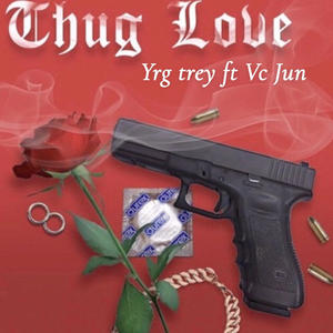 Thug Love (feat. VC JUN) [Explicit]