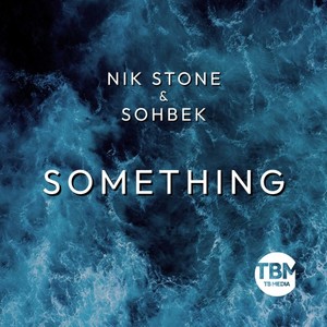 Nik Stone - Something (Extended Mix)