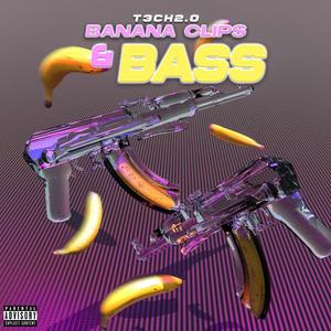 Bananaclips & Bass (Explicit)