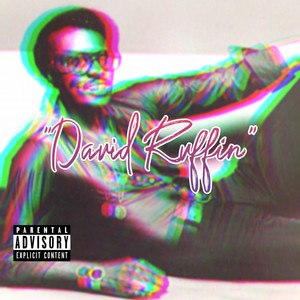 DAVID RUFFIN (feat. Andrew The Lifestyle) [Explicit]