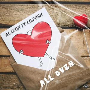 All over (feat. Lilposh)