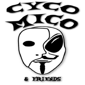 Cyco Mico & Friends