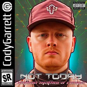 Not Today (Nathan Mathura Remix|Explicit)