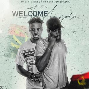 Welcome To Angola (feat. Kelly Stress & Euclenia)