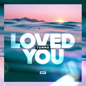 Loved You (Explicit)