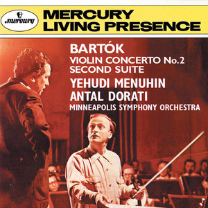 Bartók: Violin Concerto No. 2; Suite No. 2 (巴托卡：第2号小提琴协奏曲和第2号组曲)