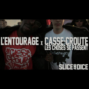 Les Choses Se Passent(feat. L'entourage)