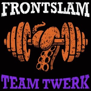 Teamtwerk (Explicit)