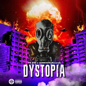 Dystopia (Explicit)