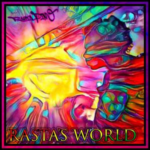 Rasta's World: The Journey of a Lifetime (Explicit)