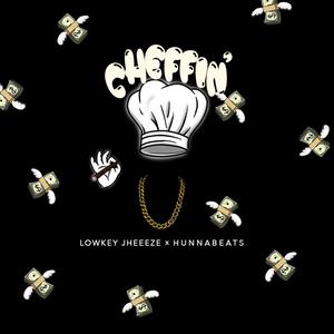 Cheffin' (Explicit)