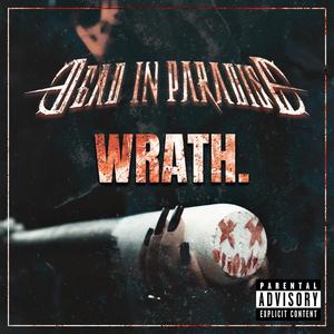 WRATH. (feat. Reversionists) [Explicit]