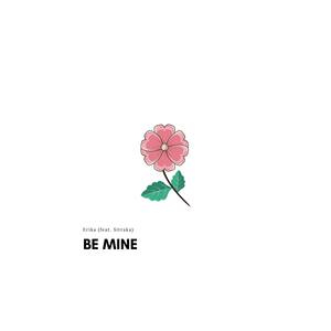 Be Mine (feat. Sitraka)