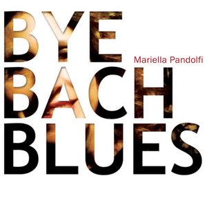 Bye Bach Blues