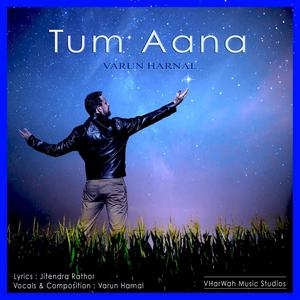Tum Aana (Explicit)
