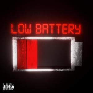 LOW BATTERY (Explicit)