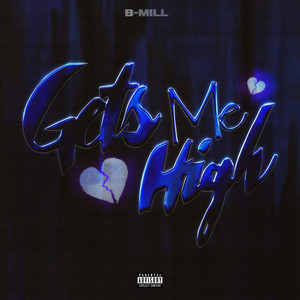 Gets Me High (Explicit)